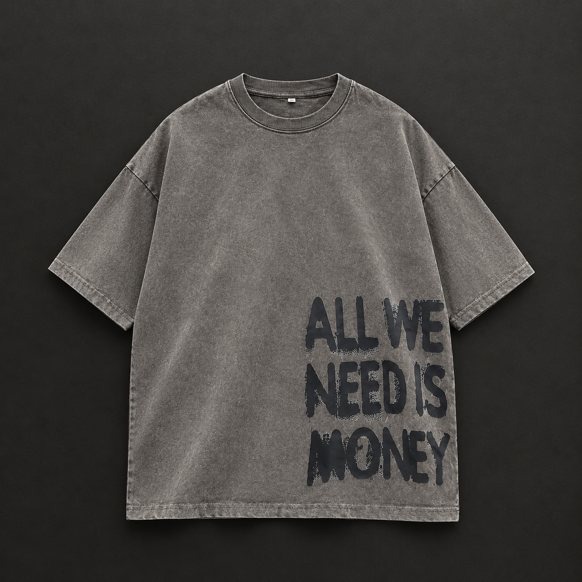 "All We Need Is Money" Bold Typography Oversized T-Shirt – Acid Wash Brown