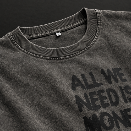 "All We Need Is Money" Bold Typography Oversized T-Shirt – Acid Wash Brown